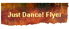 Just Dance! Flyer